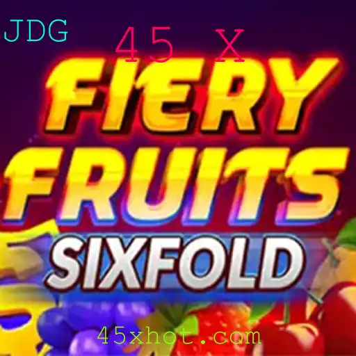 Explorando FieryFruitsSixFold: O Jogo que Revoluciona o Entretenimento com a Chave 45 X